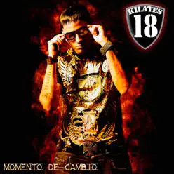 Momento de Cambio - 18 Kilates