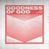 One Sonic Society - Goodness of God (feat. Vertical Worship)