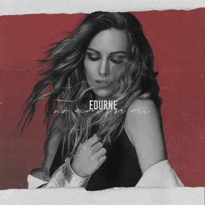 No Vives por Mí - Single - Edurne