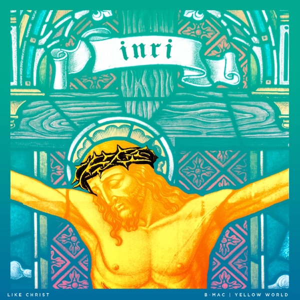 Like Christ (feat. YellowWorld)