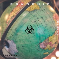 Pandemic - Single - Trist B
