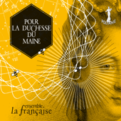 Pour la Duchesse du Maine