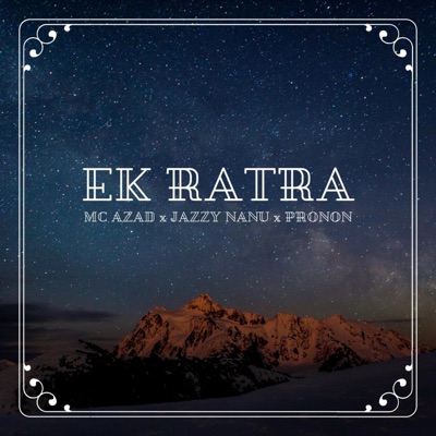 Ek Ratra (feat. Mc Azad & Pronon) - Single