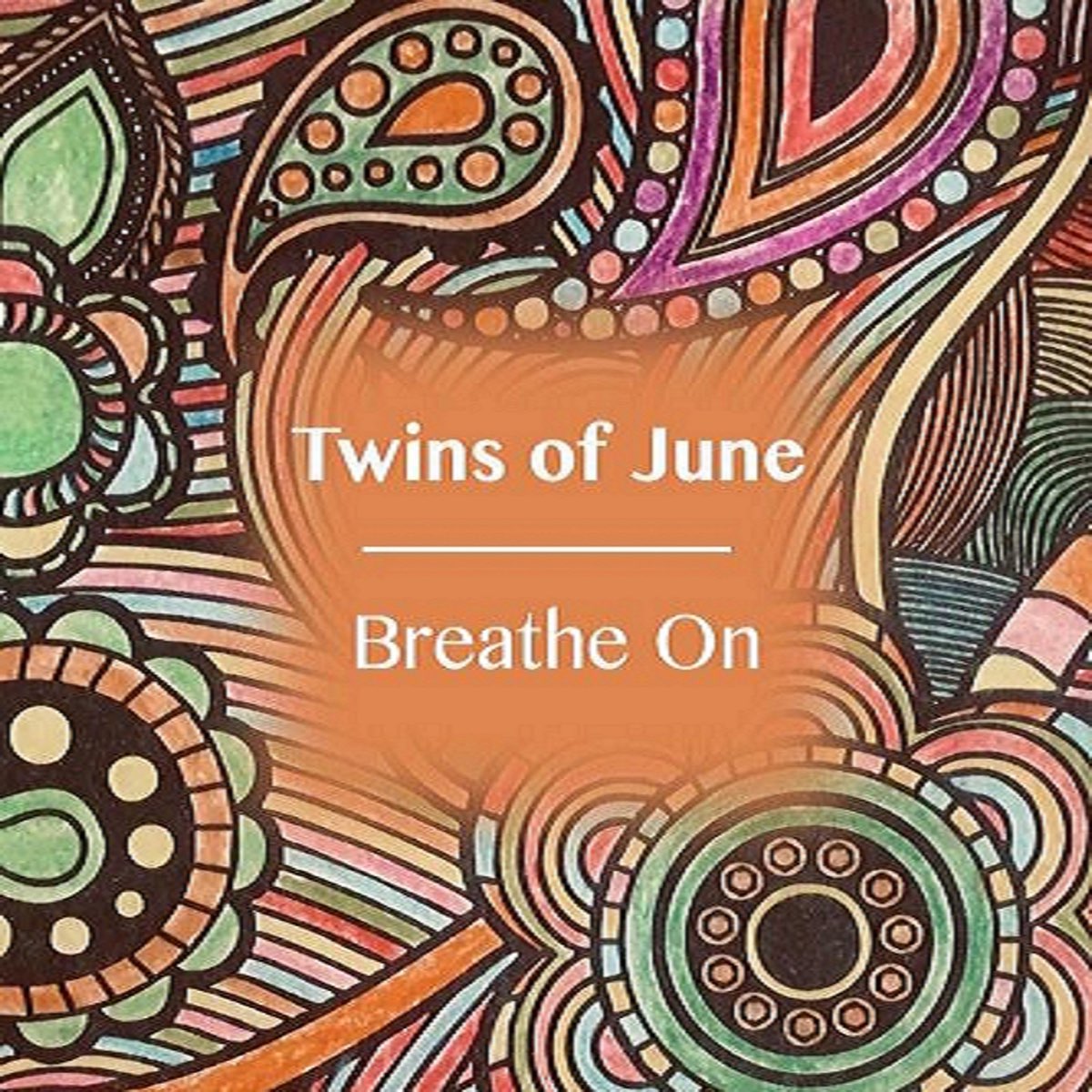 Breathe On - Single - Album by Twins of June - Apple Music