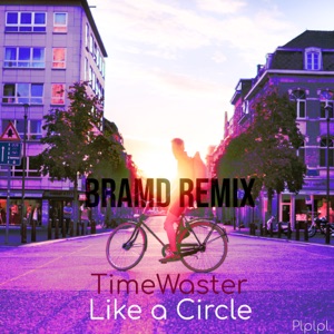Like a Circle (BRAMD Remix) - Single