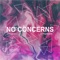 No Concerns - Jon Lemon lyrics