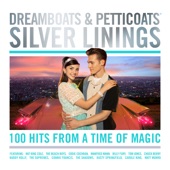 Dreamboats & Petticoats - Silver Linings artwork