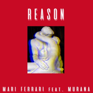 Mari Ferrari Reason (feat. MURANA)