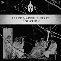 Isolation — PEACE MAKER!; First