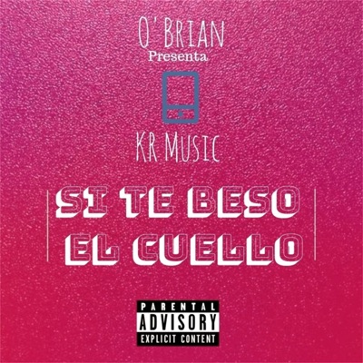 Si Te Beso el Cuello - Single