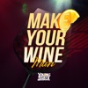 Make Your Wine - Single