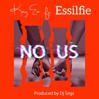 No Us (feat. Essilfie) - Single - Kay Em