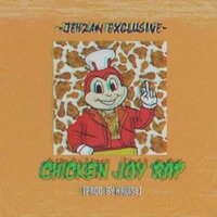 Chicken Joy Rap - Single - Jehzan Exclusive