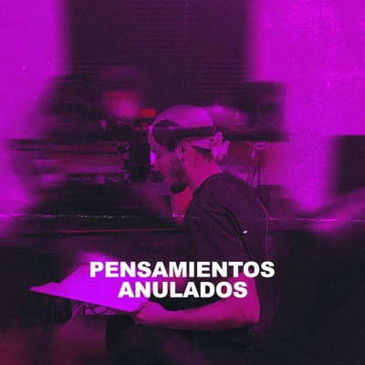 Pensamientos Anulados - Single