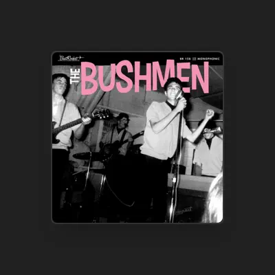 Listen to The Bushmen, watch music videos, read bio, see tour dates & more!
