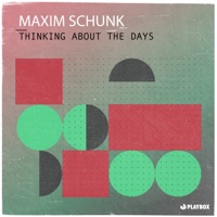 Thinking About the Days - Single - Maxim Schunk