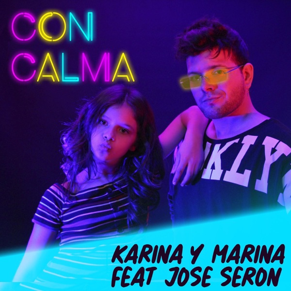 Karina y Marina - Con Calma (feat. José Seron)