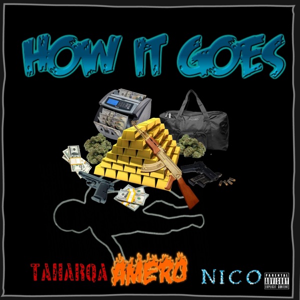 How It Goes (feat. Amero & Nico)