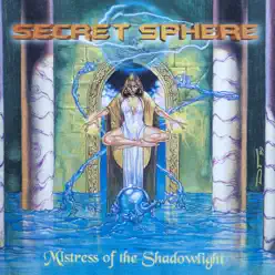 Mistress of the Shadowlight - Secret Sphere