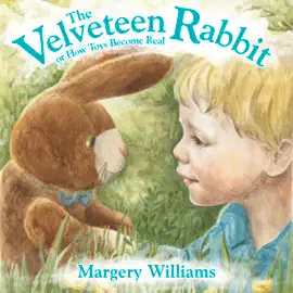 The Velveteen Rabbit