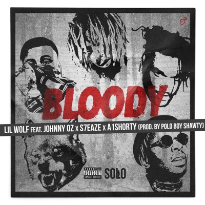 Bloody (feat. Johnny Oz, S7eaze & A1Shorty) - Single