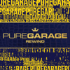 Pure Garage Rewind - Various Artists