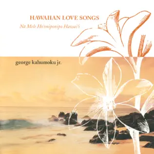lataa albumi George Kahumoku, Jr - Hawaiian Love Songs Na Mele Hooniponipo Hawaii