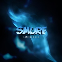 Smurf - Single - Brandon Bill$