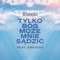 Tylko Bóg może mnie sądzić (feat. Arkadio) - Bosski lyrics