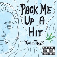 Pack Me Up a Hit - Single - Tall Tree Hippy