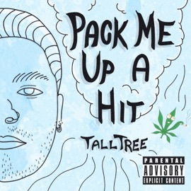 Pack Me Up a Hit Tall Tree Hippy