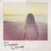 Damn Love artwork