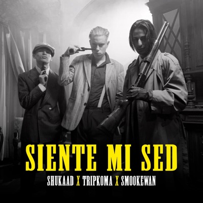 Siente Mi Sed (feat. Smookewan & Tripkoma) - Single