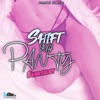 Shift Yuh Panty