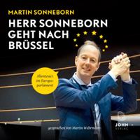 Martin Sonneborn - Herr Sonneborn geht nach Brüssel: Abenteuer im Europaparlament artwork