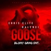 Goose (feat. Chris Elite)