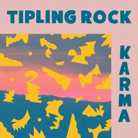Karma Tipling Rock