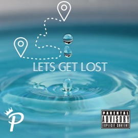 Let's Get Lost (feat. Siah Rain'n) P4BLO H