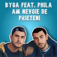 Am nevoie de prieteni (feat. Phila) - Single - Byga