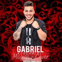 Mágica (Cover) - Single - Gabriel Buscarioli