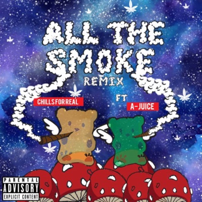 All the Smoke (Remix) [feat. A-Juice] - Single