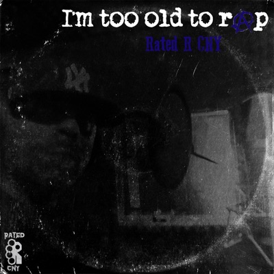 I'm Too Old to Rap