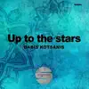 Stream & download Up to the Stars - EP