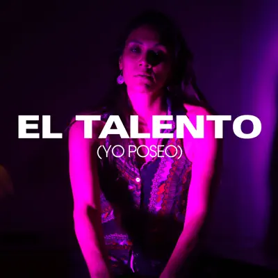 El Talento (Yo Poseo) - Single - Dale en la Nuca