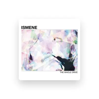 Listen to Ismene, watch music videos, read bio, see tour dates & more!