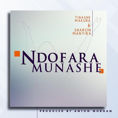 Ndofara Munashe (feat. Sharon Manyika) - Single