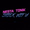 Stick Wit U - Nesta Tonik lyrics