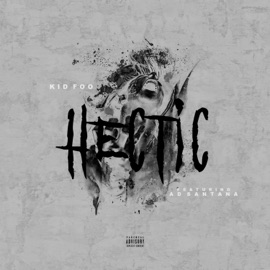Hectic (feat. AD Santana) Kid Foo