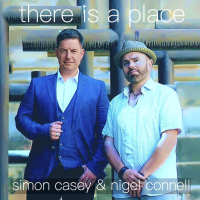Simon Casey & Nigel Connell - There Is a Place artwork