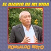 Romualdo Brito - El Diario de Mi Vida